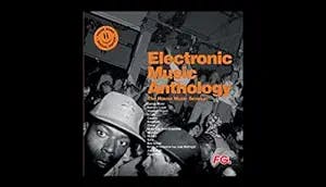 Get Ready to Party with Electronic Music Anthology 7: House Music Sessions