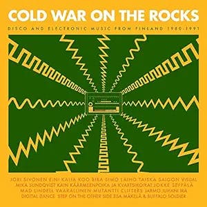 Cold War on the Rocks - Disco and Electronic Music From Finland 1980-1991