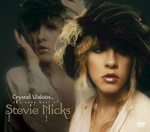 Crystal Visions - The Very Best of Stevie Nicks: A Magical Musical Journey