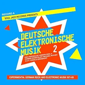 DJ Ace's Guide to Deutsche Elektronische Musik 2: Experimental German Rock 